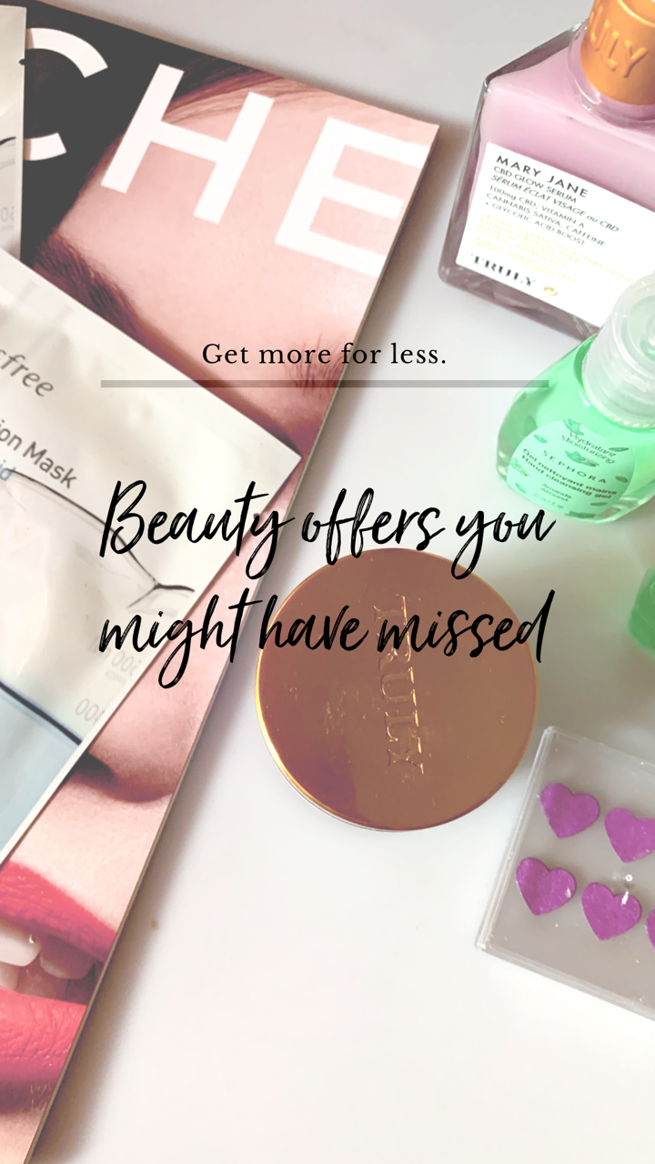 beauty offers you might have missed